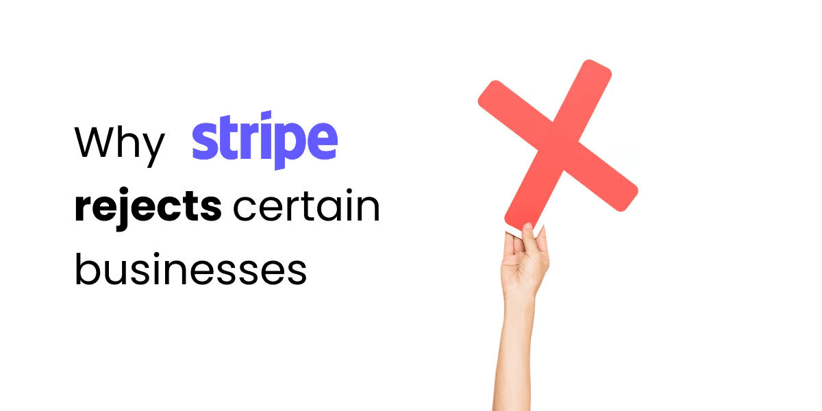 Why Stripe Rejects Certain Businesses
